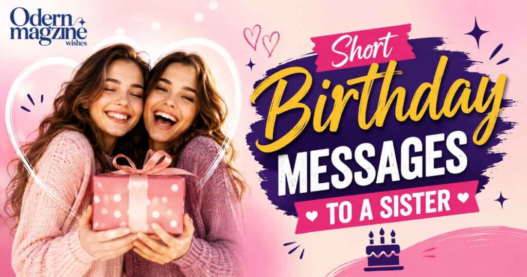 Short Birthday Messages to a Sister