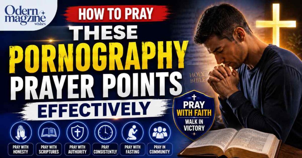 How to Pray These Pornography Prayer Points Effectively