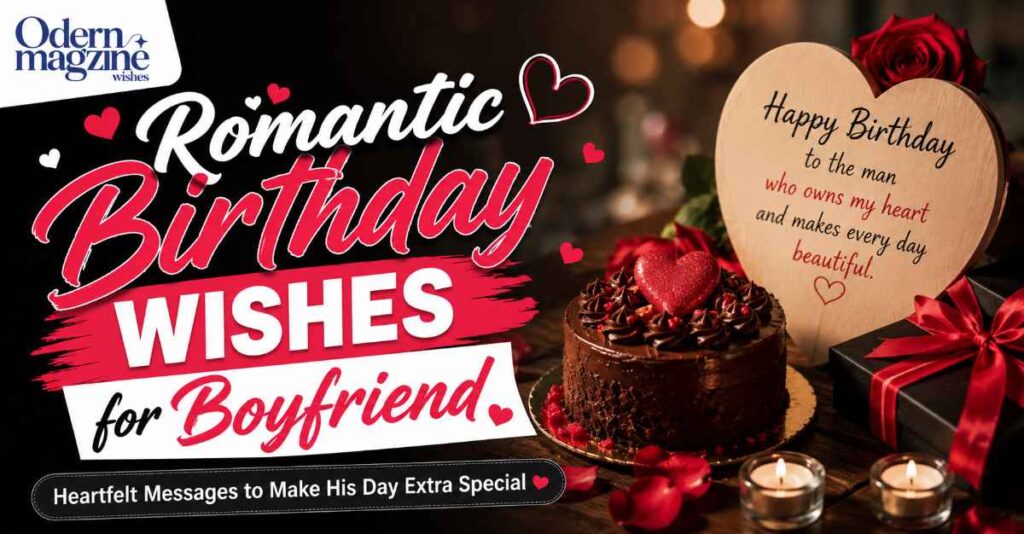 Romantic Birthday Wishes for Boyfriend