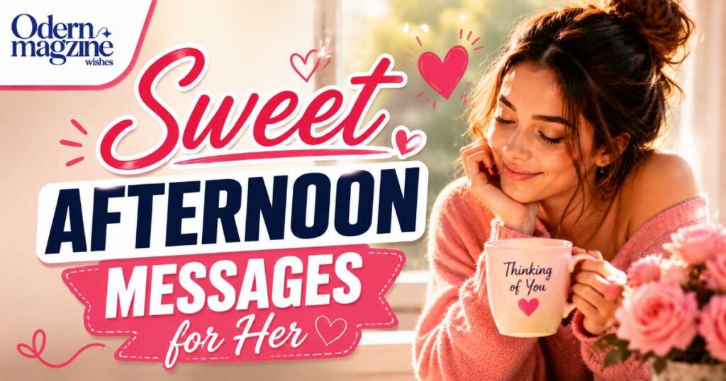 Sweet Afternoon Messages for Her